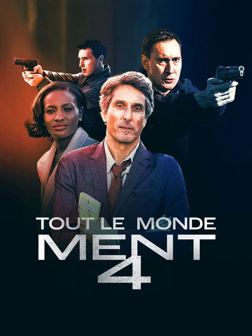 Постер: Tout le monde ment 4