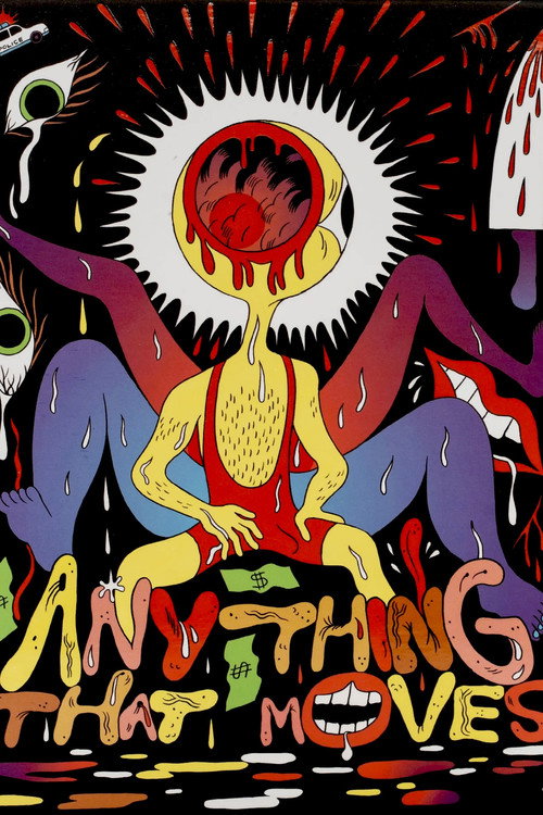 Постер: Anything That Moves