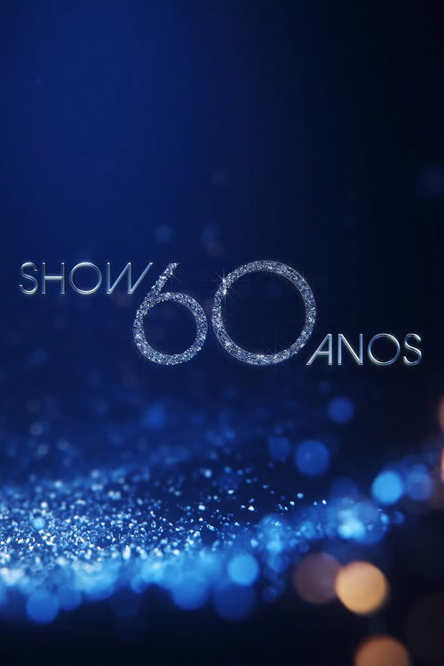 Постер «Show 60 Anos»