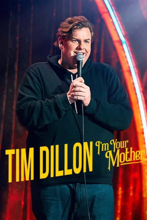Постер «Tim Dillon: I'm Your Mother»