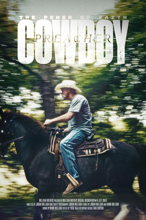 Постер «The Power of Faith: The Incredible Journey Of Cowboy Preacher Jeff Smith»
