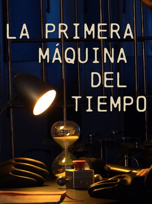 Постер «La primera máquina del tiempo»