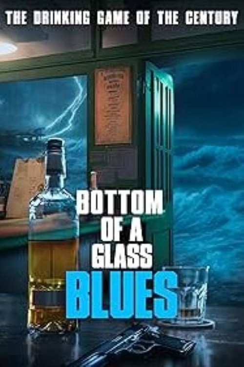Постер «Bottom of a Glass Blues»