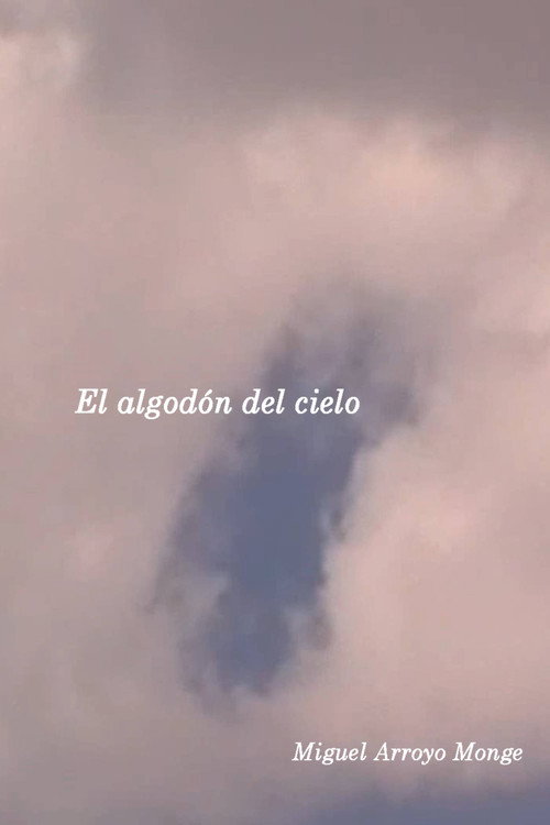 Постер «El algodón del cielo»