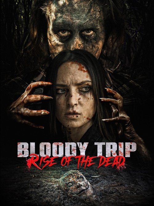 Постер «Bloody Trip: Rise of the Dead»