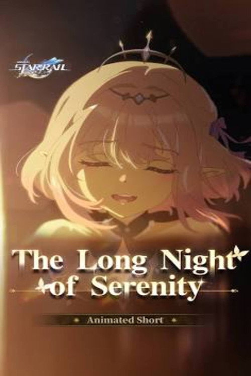 Постер «Honkai: Star Rail — The Long Night of Serenity»