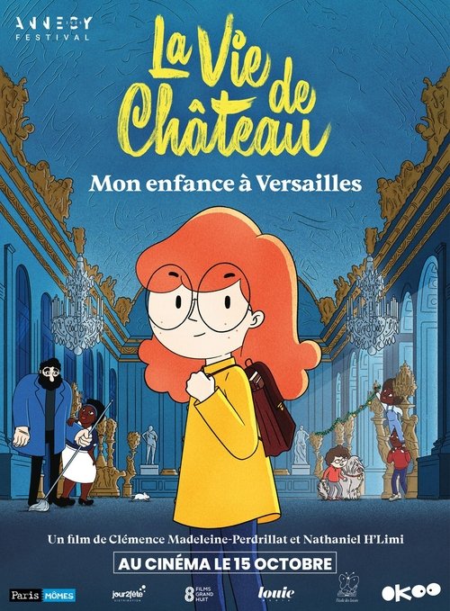 Постер «La Vie de château : Mon enfance à Versailles»