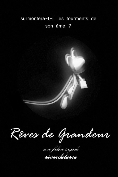 Постер «Rêves de Grandeur»