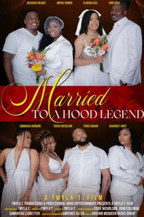 Постер «Married to a Hood Legend»