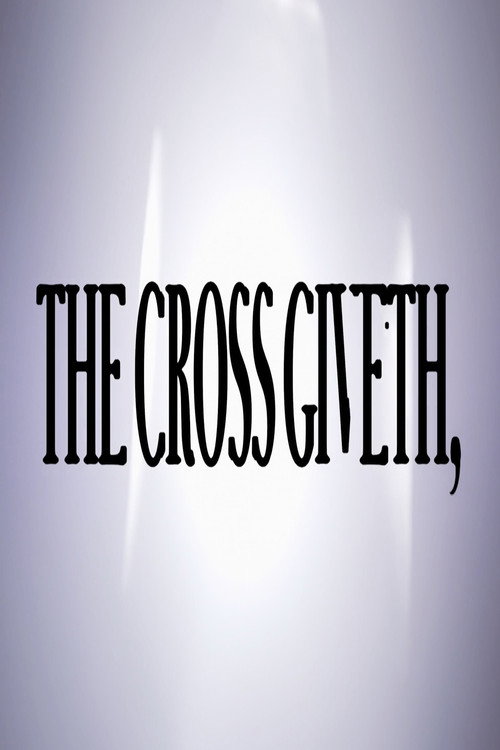 Постер «The Cross Giveth,»