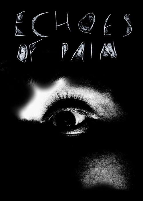 Постер «Echoes of Pain»