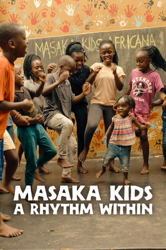 Постер «Masaka Kids, A Rhythm Within»