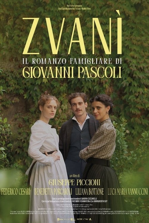 Постер «Zvanì - Il romanzo famigliare di Giovanni Pascoli»