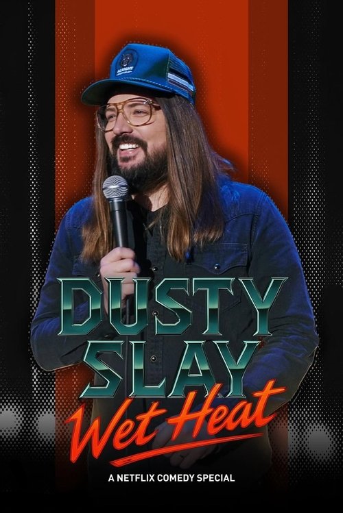 Постер «Dusty Slay: Wet Heat»
