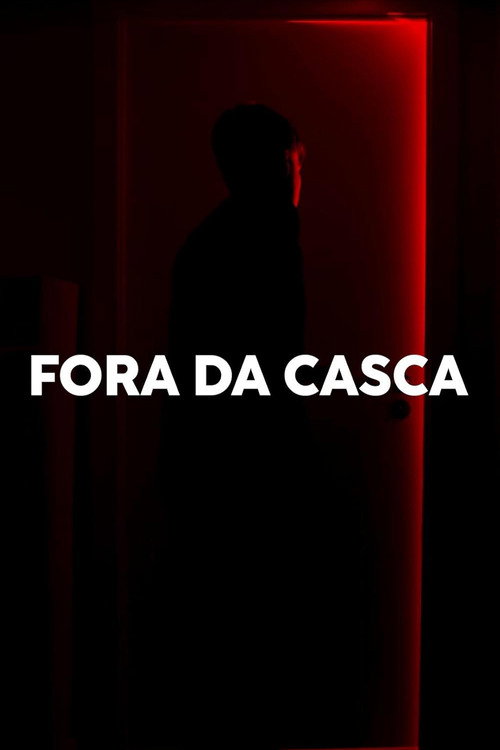 Постер «FORA DA CASCA»