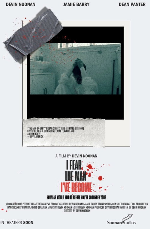 Постер «I Fear The Man I’ve Become»