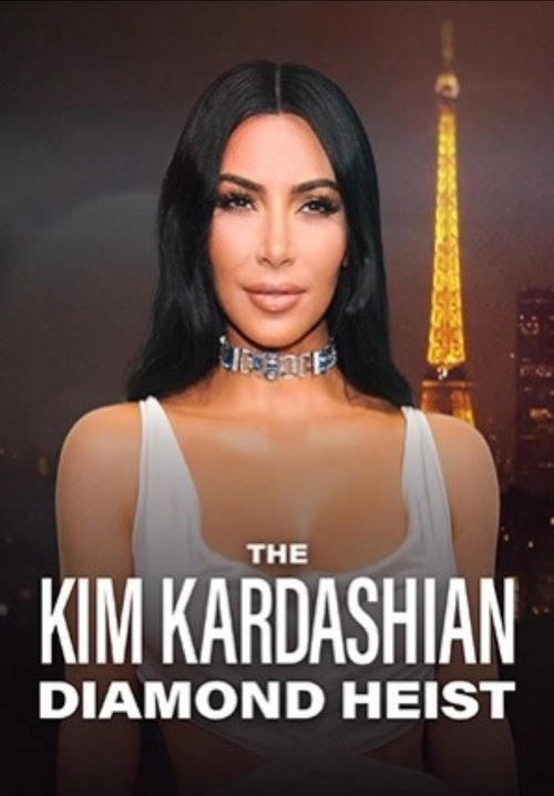 Постер «The Kim Kardashian Diamond Heist»