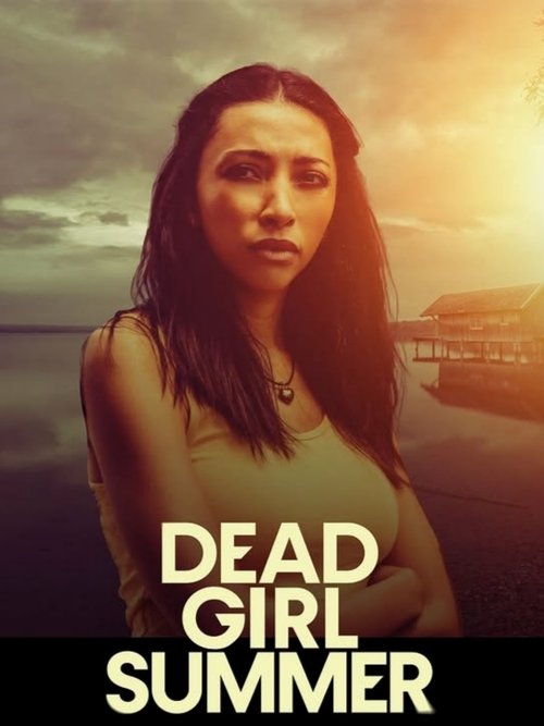 Постер «Dead Girl Summer»