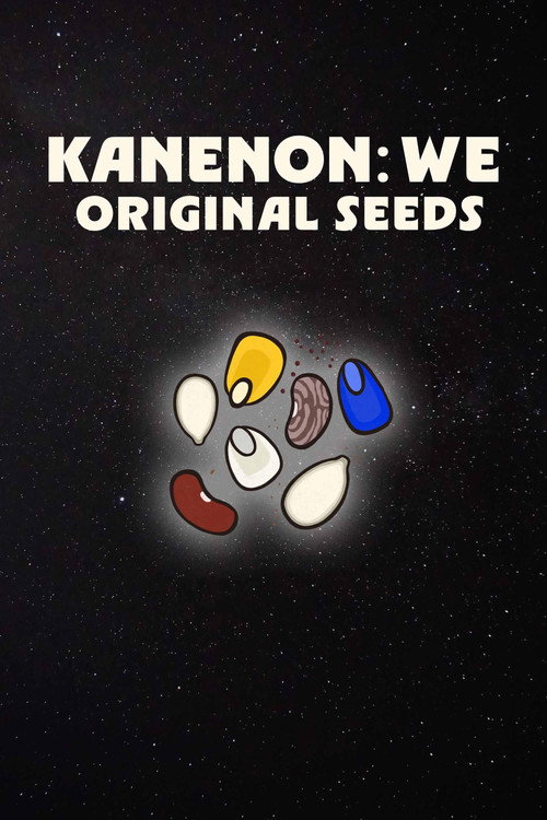 Постер «Kanenon:we - Original Seeds»