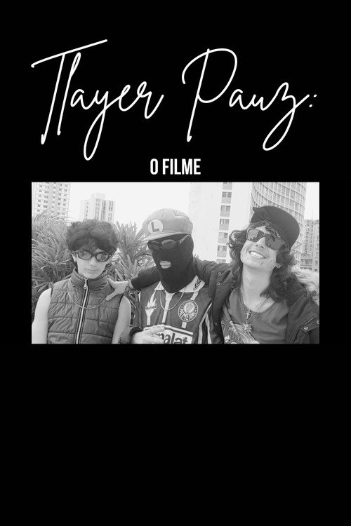 Постер «Tlayer Pauz: O Filme»