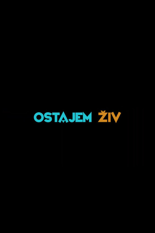 Постер «Ostajem živ»