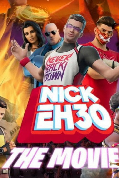 Постер «Nick Eh 30: The Movie»