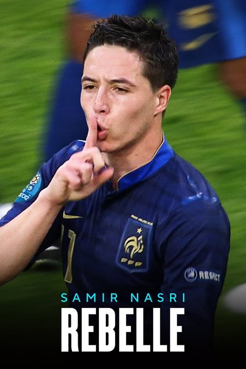 Постер «Samir Nasri : Rebelle»