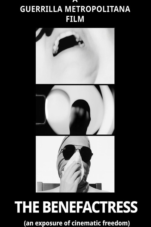 Постер «The Benefactress (an Exposure of Cinematic Freedom)»