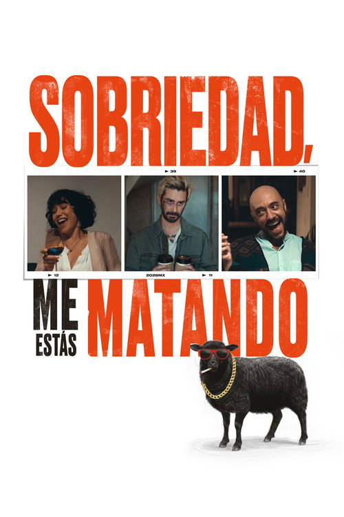 Постер «Sobriedad, me estás matando»