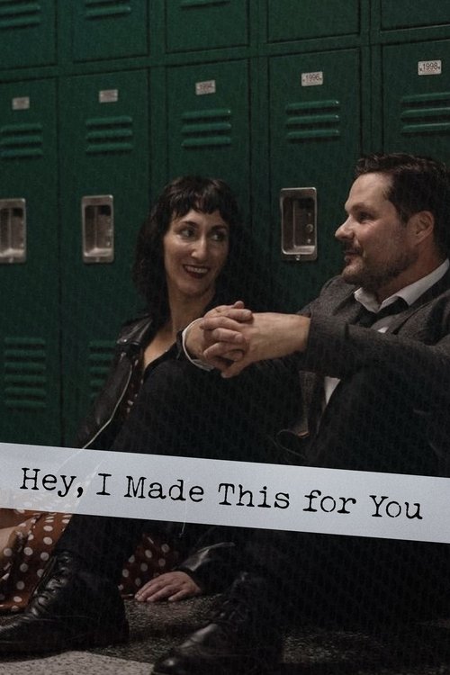 Постер «Hey, I Made This for You»