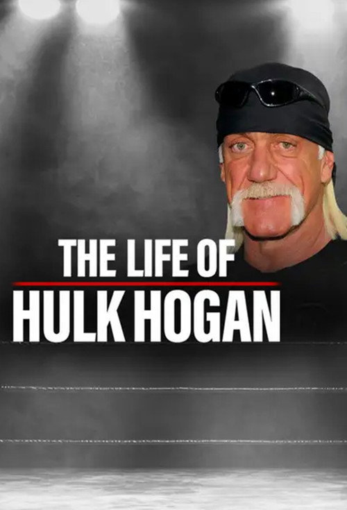 Постер «The Life of Hulk Hogan»