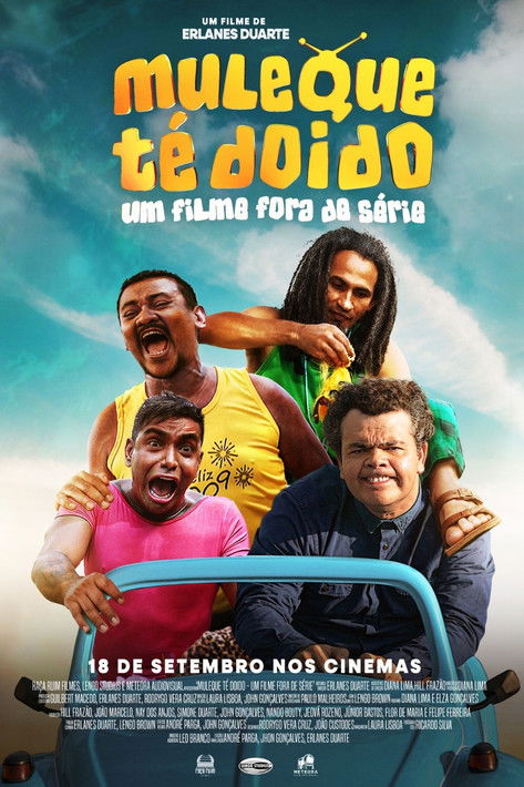 Постер «Muleque Té Doido - Um Filme Fora De Série!»