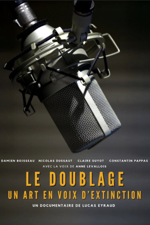 Постер «Le Doublage : Un Art en Voix d'Extinction ?»