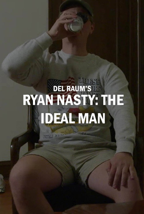 Постер «Ryan Nasty: The Ideal Man»