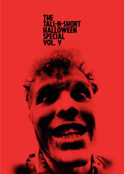 Постер «The Tall-N-Short Halloween Special - Vol. V»