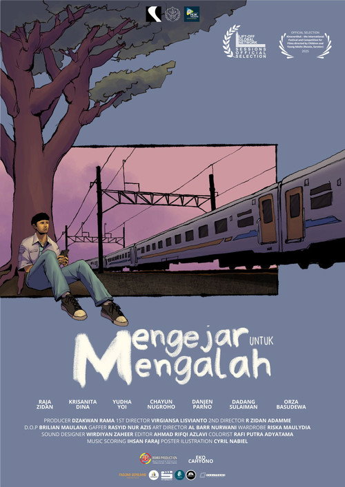 Постер «Mengejar Untuk Mengalah»