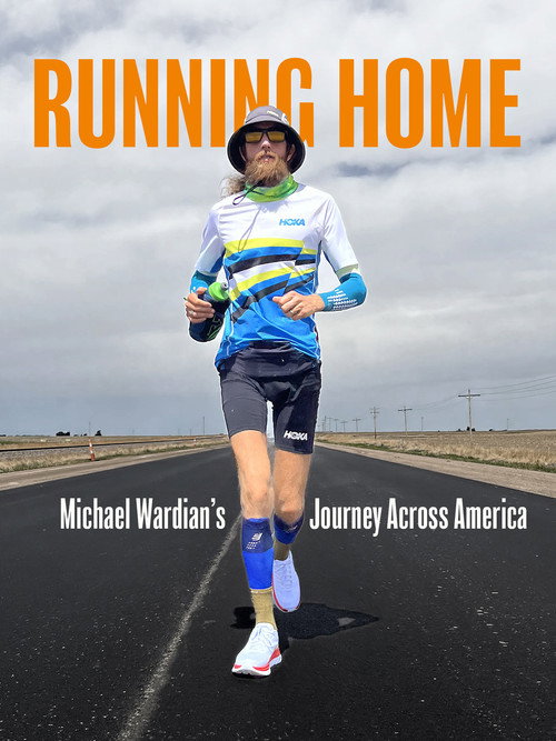 Постер: Running Home: Michael Wardian's Journey Across America