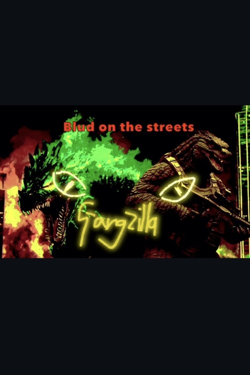 Постер «Gangzilla»
