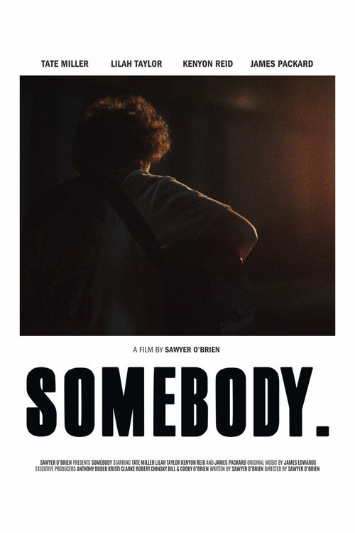 Постер «Somebody.»