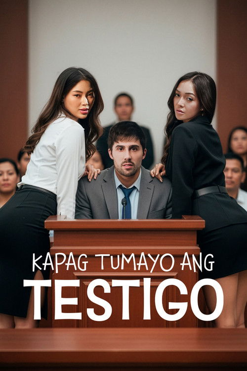 Постер «Kapag Tumayo Ang Testigo»