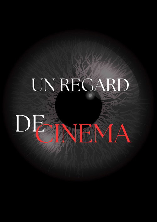 Постер «Un regard de cinéma»