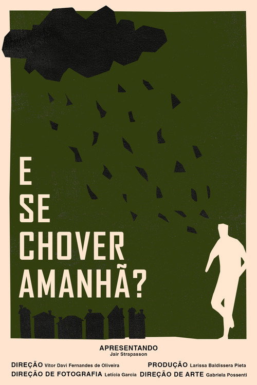 Постер «E Se Chover Amanhã?»