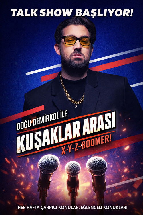 Постер «Doğu Demirkol ile Kuşaklar Arası»