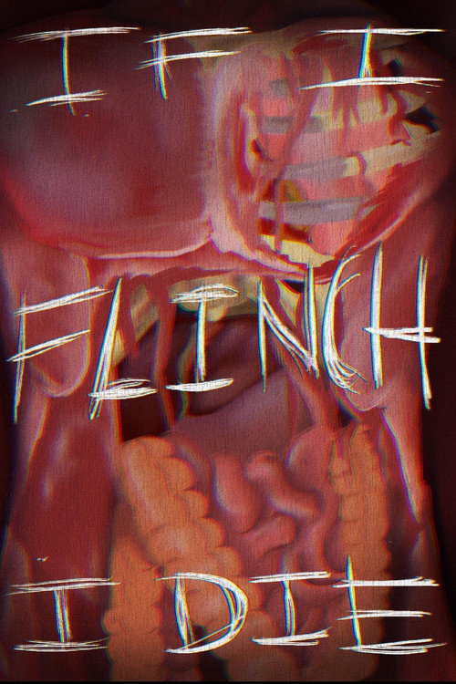 Постер «IF I FLINCH I DIE»