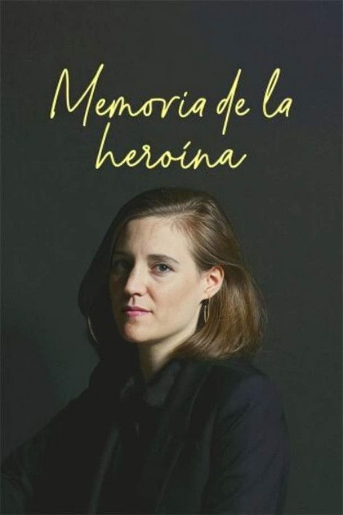 Постер «Memoria de la heroína»