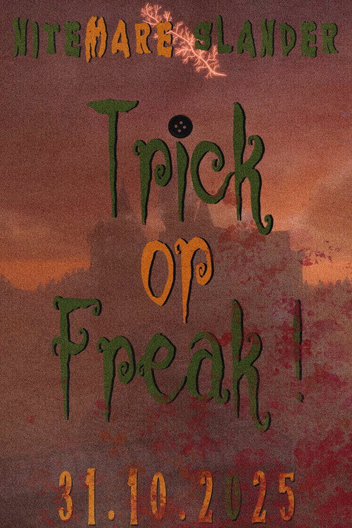 Постер «Nitemare Slander : Trick or Freak ! (Nite Slander 8.5)»