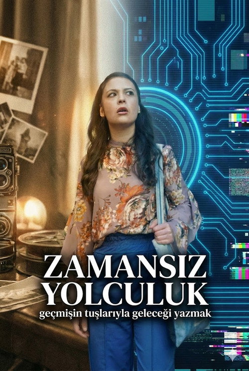 Постер «zamansız yolculuk.»