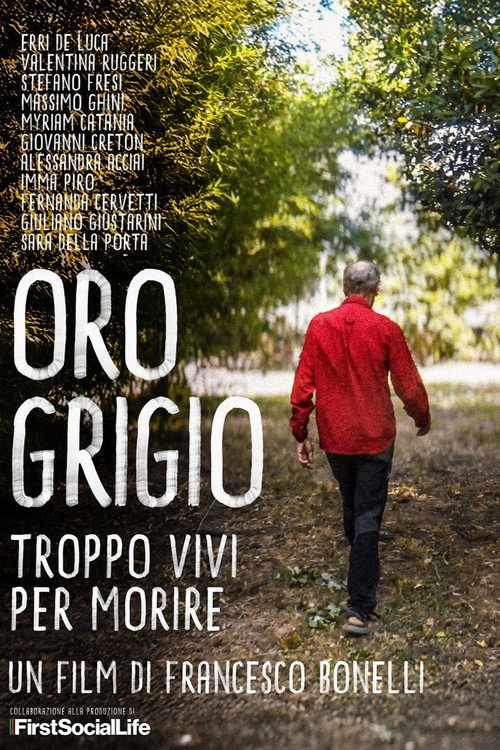 Постер «Oro grigio - Troppo vivi per morire»
