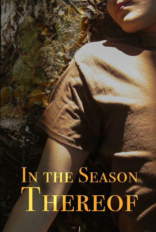 Постер «In The Season Thereof»