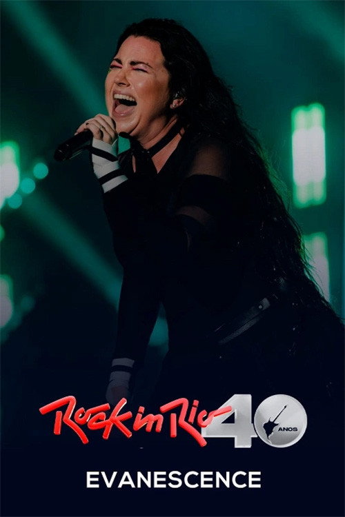 Постер «Evanescence: Rock in Rio 40 Anos»